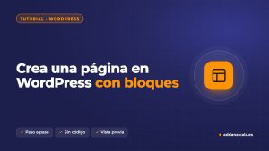 Cómo crear una página en WordPress con el editor de bloques