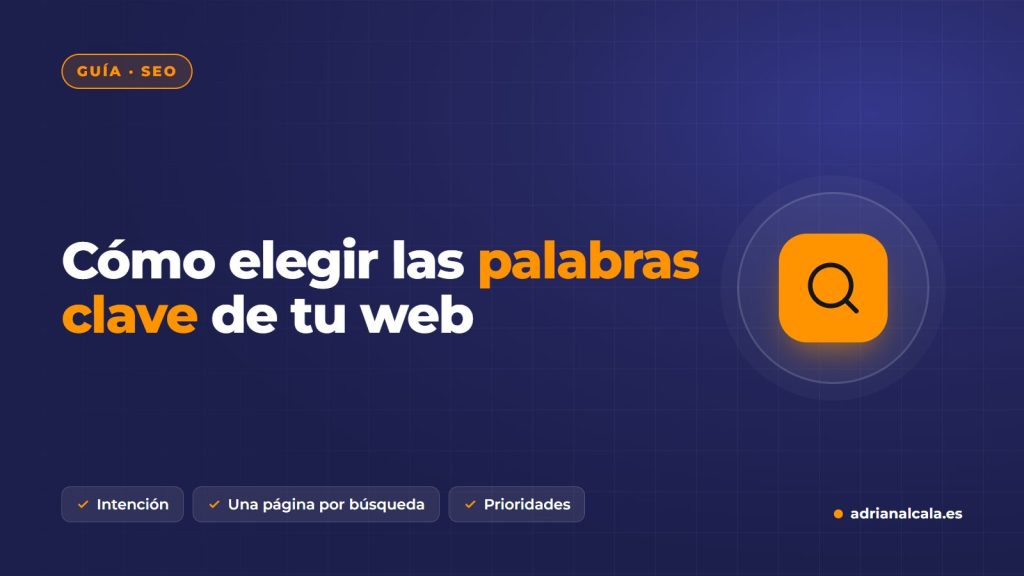 Cómo elegir las palabras clave de tu web para posicionar en Google