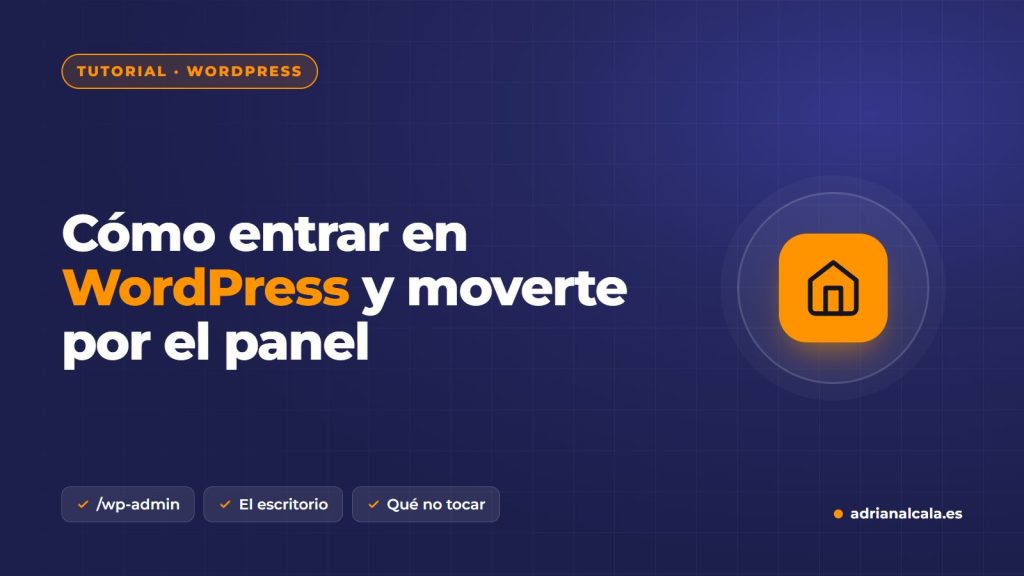 Cómo entrar en WordPress y moverte por el escritorio