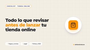 Checklist para lanzar una tienda online sin olvidar nada