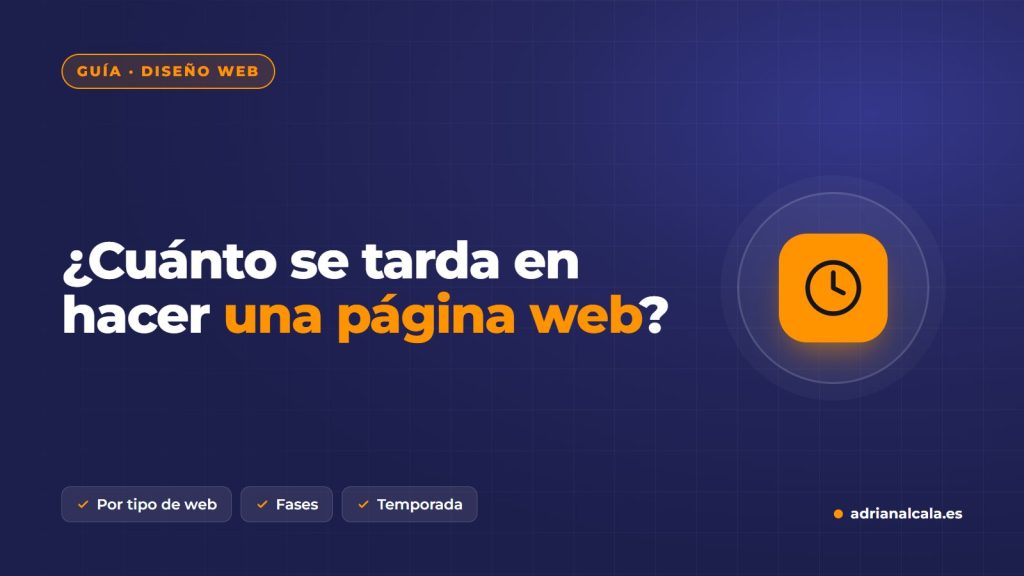 Cuánto se tarda en hacer una página web: plazos reales por tipo de web